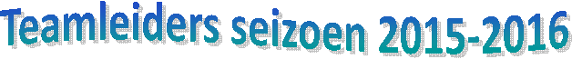 Teamleiders seizoen 2015-2016